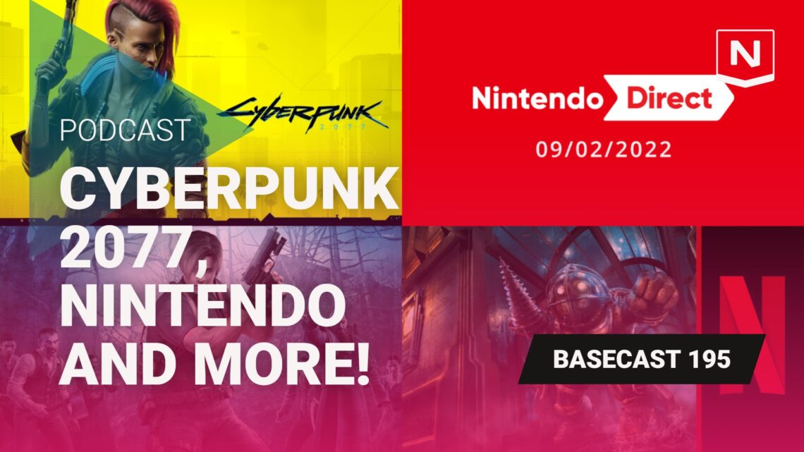 ¡Basecast 195 – Cyberpunk 2077, Nintendo y más!