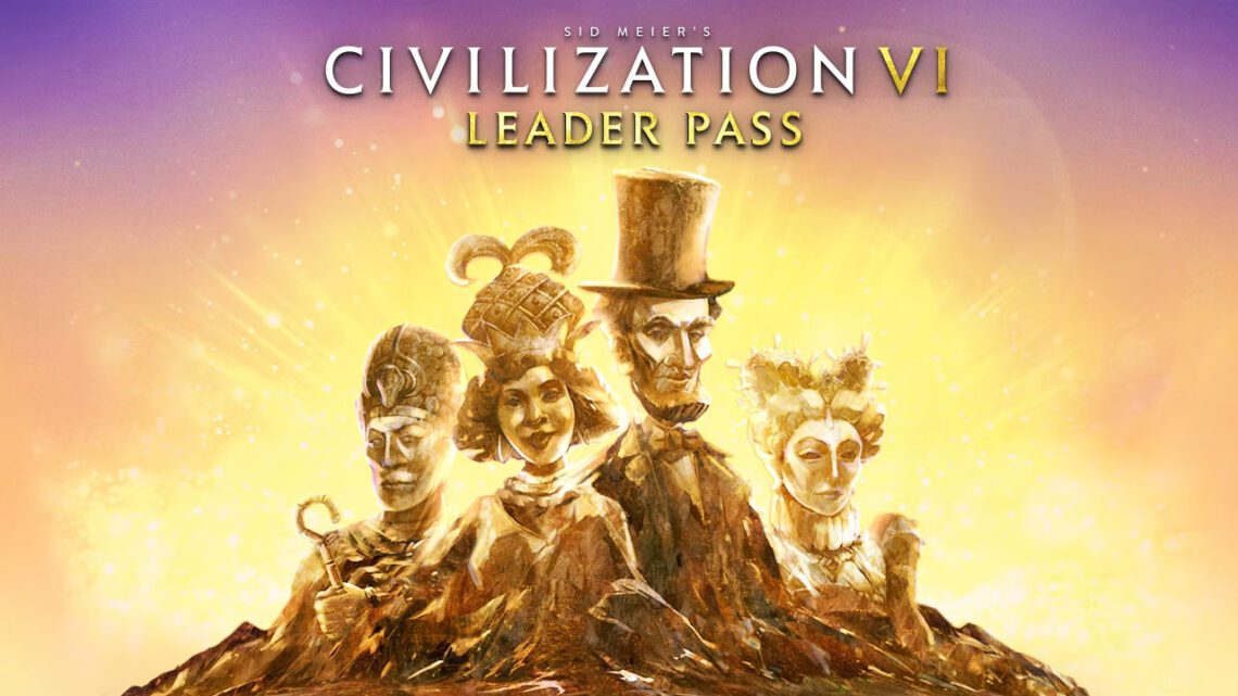 Civilization VI anuncia el nuevo DLC Leader Pass y agrega una docena de nuevos líderes