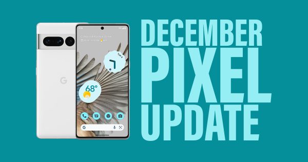 La gran actualización de diciembre para tu teléfono Google Pixel ya está aquí