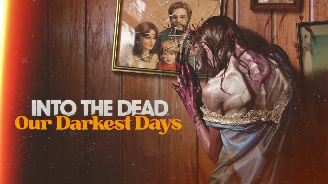 Into the Dead: Nuestros días más oscuros anunciados