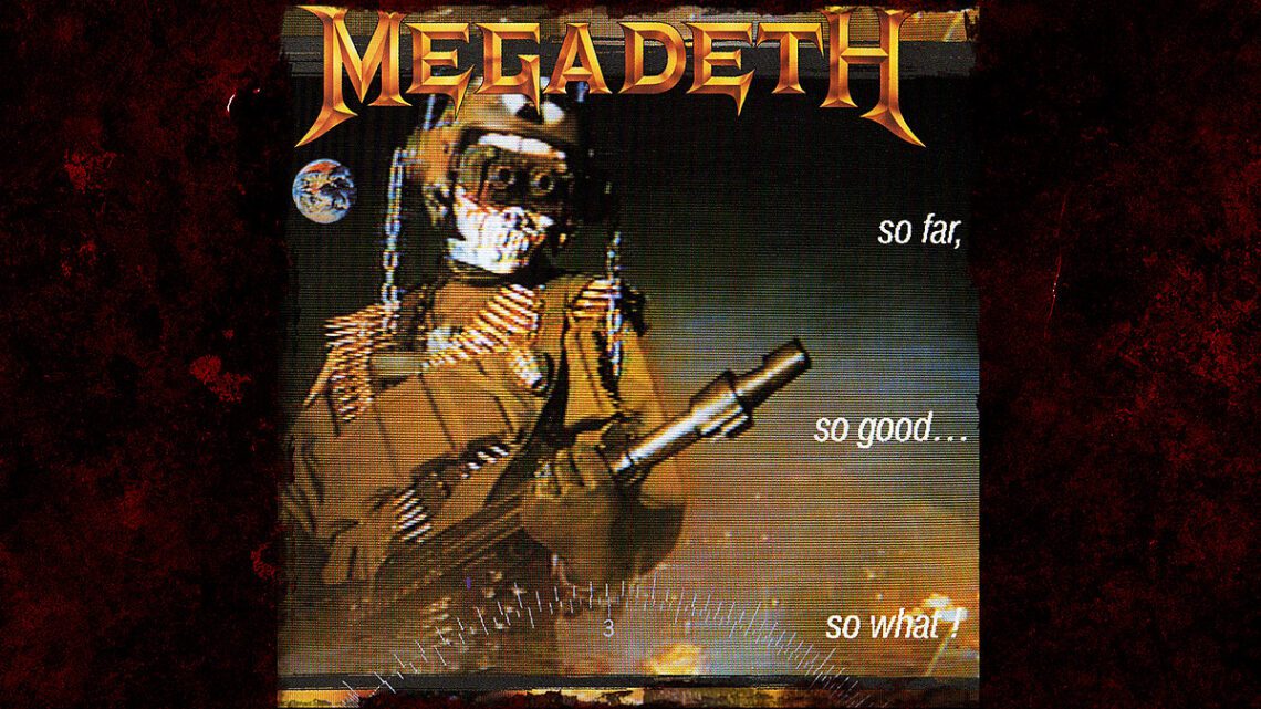Megadeth lanza ‘Hasta ahora, todo bien… ¡Y qué!’