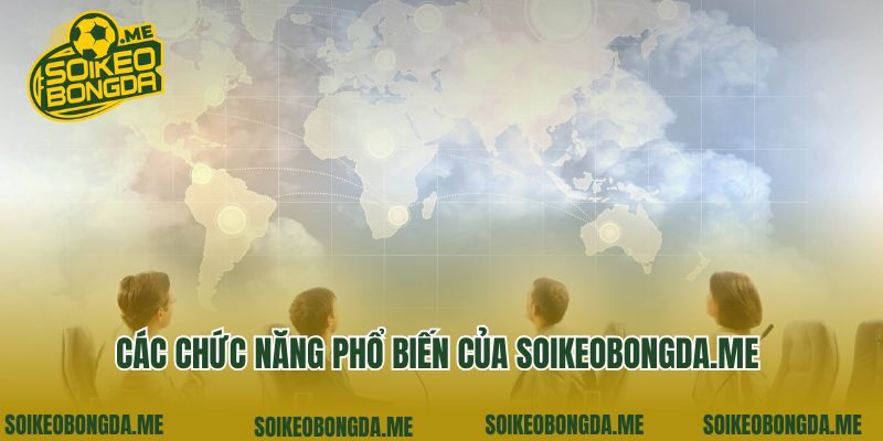 Các chức năng phổ biến của c6na.tv 